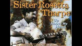 Sister Rosetta Tharpe -- my journey to the sky