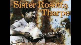 Sister Rosetta Tharpe - My Journey to the Sky