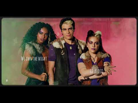 Zombies 2 - We own the night (CHANDLER KINNEY, PEARCE JOZA, BABY ARIEL) [8D AUDIO]