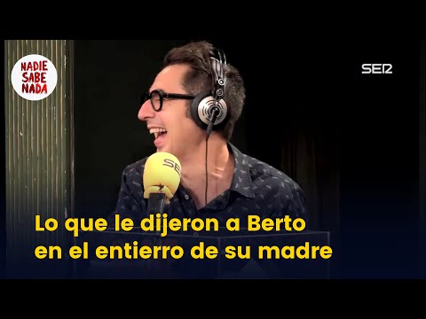 Lo que le dijeron a Berto en el entierro de su madre