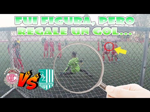 COMETI UN GRAVE ERROR PERO TUVE GRANDISIMAS ATAJADAS DE PORTERO / ZACATEPEC vs TOLUCA / GOLEROS