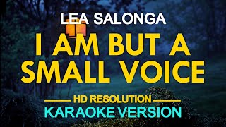 [KARAOKE] I AM BUT A SMALL VOICE - Lea Salonga 🎤🎵