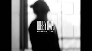 Bobby Raps - Purgatory