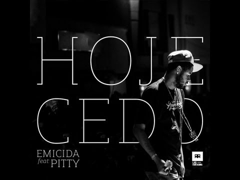 Emicida - Hoje Cedo Feat: Pitty