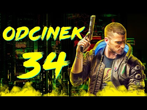 Ja... umieram? 😱 | Cyberpunk 2077 PL [#34]