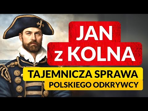 JAN z KOLNA ◀🌎 Kim był naprawdę "POLSKI KOLUMB"? I co właściwie odkrył?