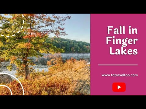 Fall in Finger Lakes   What to do and see