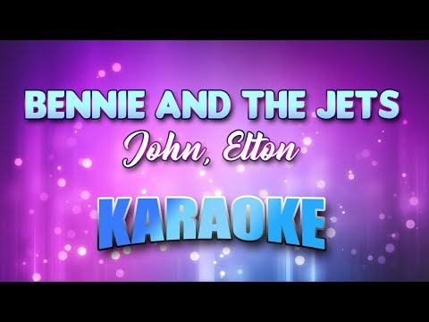 John, Elton - Bennie And The Jets (Karaoke & Lyrics)