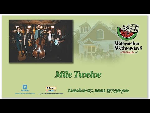 Watermelon Wednesdays - Mile Twelve