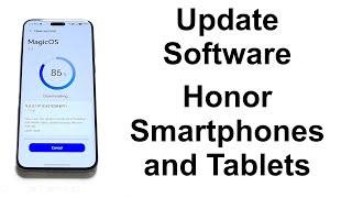 How to Update Software of Honor Magic 7 Pro or ANY Honor Smartphone or Tablet