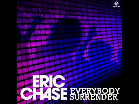 Eric Chase - Everybody Surrender (Original mix)