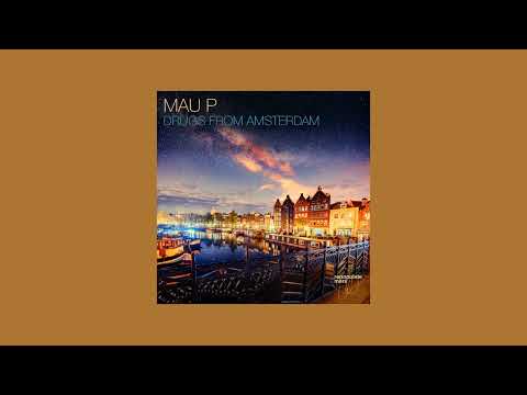 mau p - drugs from amsterdam (slowed + reverb)