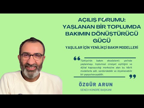 Senex: 9. Lisansüstü Yaşlılık Çalışmaları Kongresi Açılış Forumu