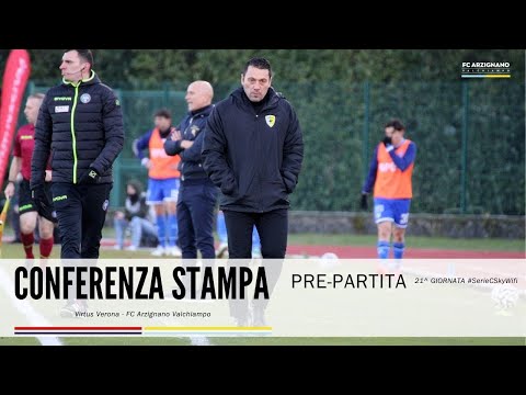 VirtusVerona-ArzignanoValchiampo. 21^ Giornata. Conferenza Stampa pre-partita.