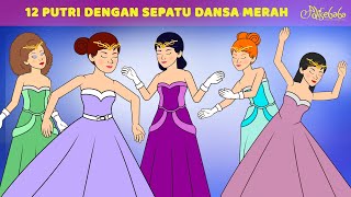 Download lagu 12 Putri Dengan Sepatu Dansa Merah 🩷✨ | Kartun Anak Anak | Bahasa Indonesia Cerita Anak mp3