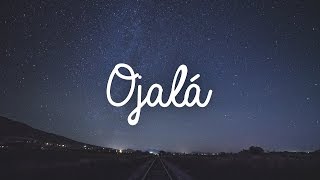 Ojalá Music Video