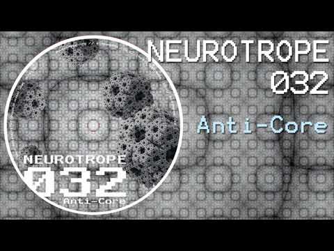 "Modular Travel" - Anti-Core - Neurotrope records 032
