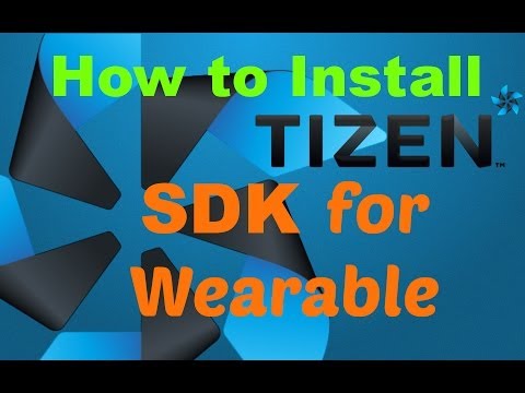 How to install Tizen SDK for wearable Tutorial! Useful to customize you Gear 2!