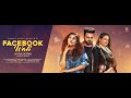 Shehnaaz Gill Gurlej Akhtar Avtar Deepak Facebook Wali Full Video Lyrical New Punjabi Song 2022