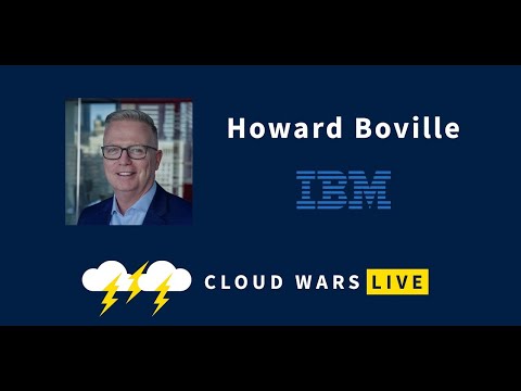 IBM Industry-Cloud Blitz | Cloud Chief Howard Boville | Cloud Wars Live
