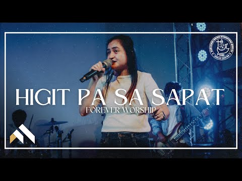 Higit Pa Sa Sapat | Forever Worship