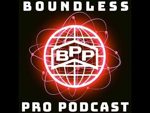 BOUNDLESS PRO PODCAST EPISODE 5: CJ