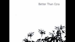 Better Than Ezra - "Rarely Spoken"
