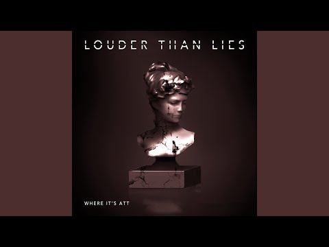 Louder Than Lies
