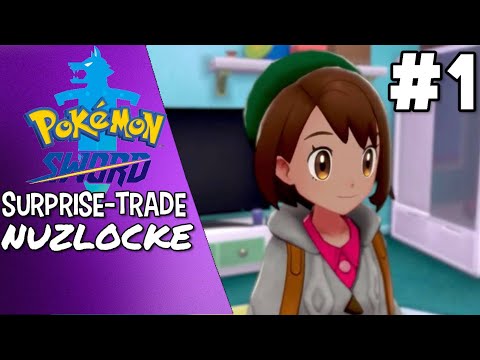 |A New Excruciating Journey...| - Pokemon Sword & Shield Surprise Trade Nuzlocke #1