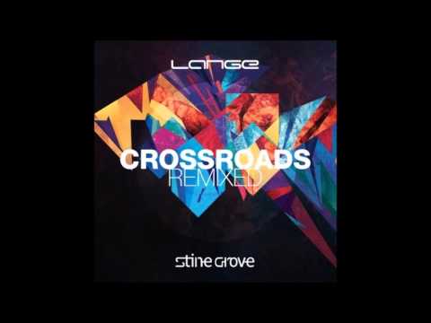 Lange feat. Stine Grove - Crossroads (Estiva Remix)