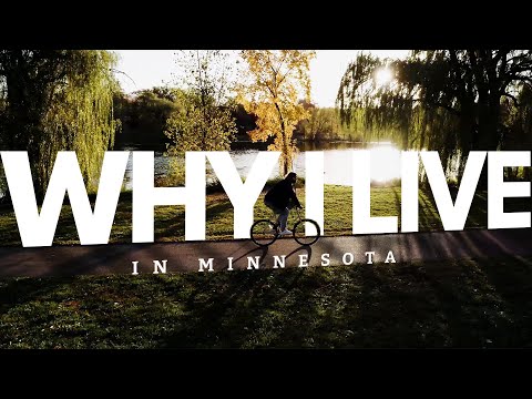 Why I Live In Minnesota | Why Would Anyone Want To Live In Minnesota?