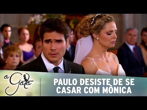 A Gata | Paulo desiste de se casar com Mônica