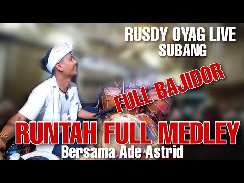 RUSDY OYAG LIVE SUBANG | LAGU RUNTAH MEDLEY BERSAMA ADE ASTRID
