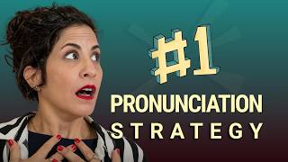 The #1 Strategy to Improve Your Pronunciation Fast