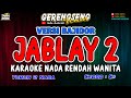JABLAY 2 KARAOKE Ade Astrid BAJIDOR
