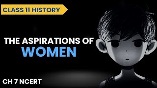 The Aspirations of Women | Changing Cultural Traditions Class 11
