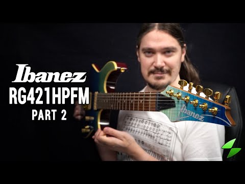 Ibanez RG421HPFM - Detailed Review Part 2