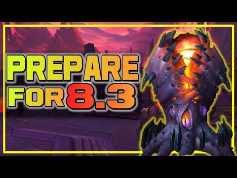Prepare For Patch 8.3 Visions of N'Zoth! Things To Do Before the Patch | WoW: Battle for Azeroth