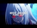 Wide Awake - Katy Perry [edit audio] pt.2