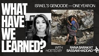 What Have We Learned? w/ Rana Barakat