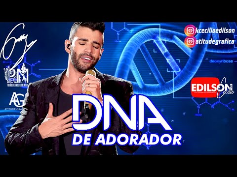 Gusttavo Lima - DNA de Adorador