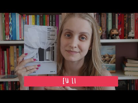 NÃO FOSSEM AS SÍLABAS DO SÁBADO | Livros e mais #527