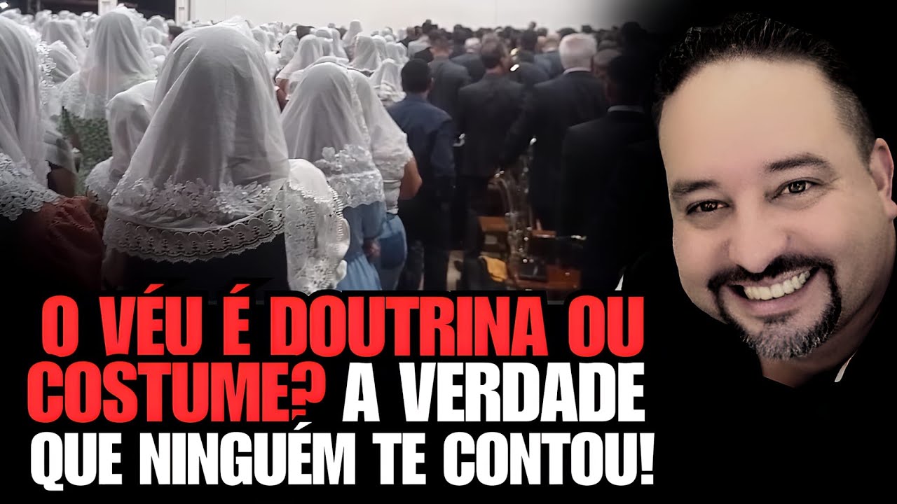 O Véu é DOUTRINA ou COSTUME?