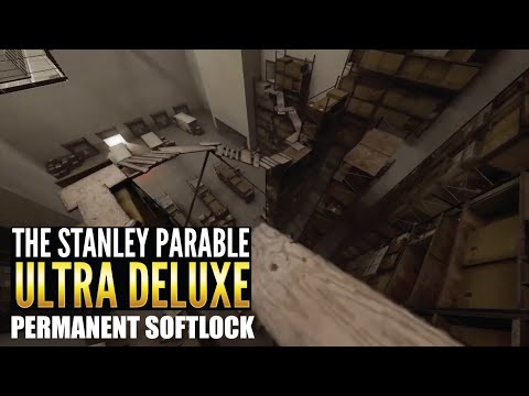 Stanley Parable Ultra Deluxe - PERMANENT SOFTLOCK