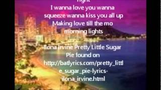 PRETTY LITTLE SUGAR PIE  - LYRIC