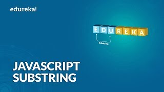 Download lagu Substring in JavaScript | Substring vs Substr vs Slice Method | JavaScript Tutorial | Edureka mp3