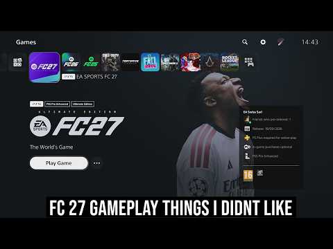 Things I DID NOT LIKE when I played FC 27 Early & Biggest Changes I Noticed in EA FC 27