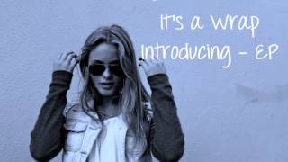 Zara Larsson - It&#39;s a Wrap (full new song 2013) Introducing EP
