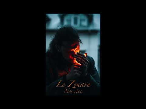 Le Zouave - Nos Vies  (Prod. ‪@anyvibe‬ x Shaman Beatz)