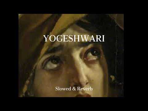 YOGESHWARI -Manasick X Charitha Attalage | Slowed+reverb     #yogeshwari #slowedreverb